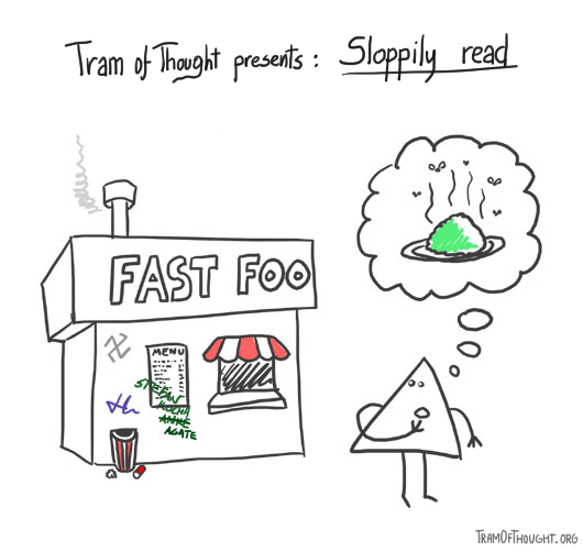 Triangle-person misreads a sign over a fast-food joint as 'Fast foo', and imagines a horrible meal.