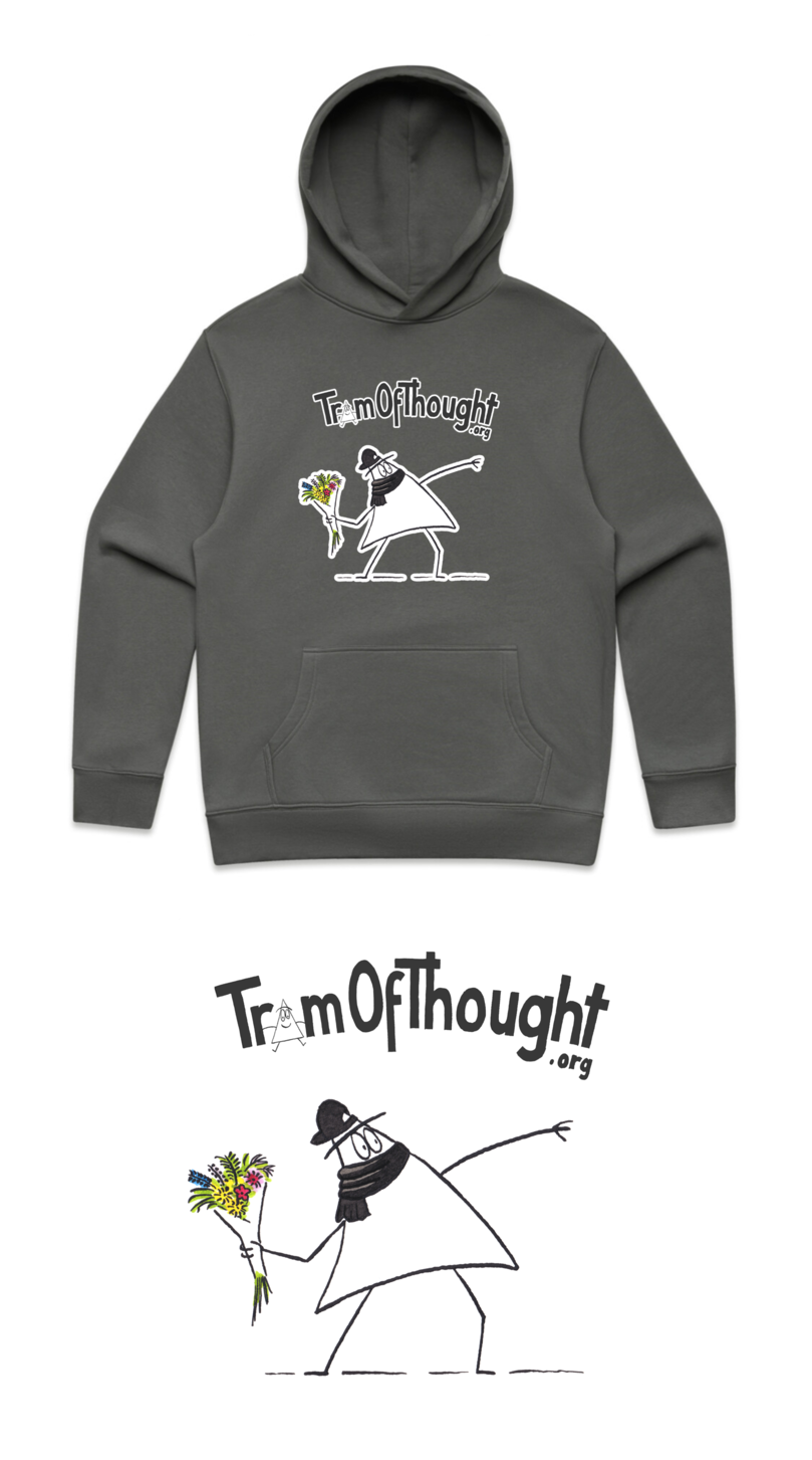
A gray hoodie with superimposed masked Triangle-person who is aggresively throwing flowers (a la Banksy). Above, there is a stylised, hand-drawn "tramofthought.org".
